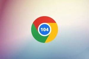 Chrome 104, más seguridad y mejor rendimiento.